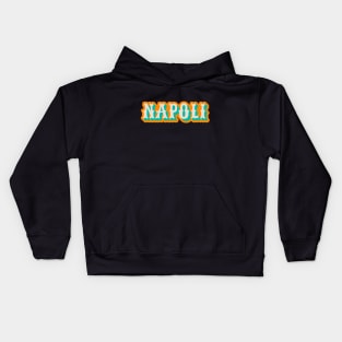 Napoli lettering - Italy - gente e miez' a via Kids Hoodie